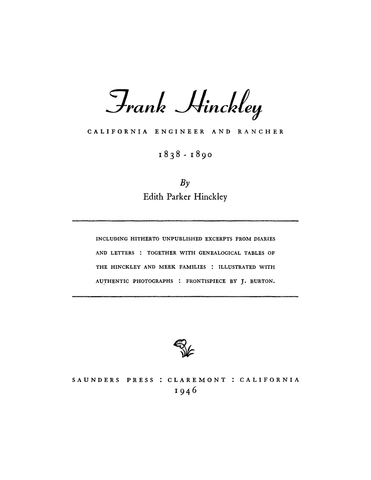 HINCKLEY: Frank Hinckley, California Engineer and Rancher 1838-1890. 1946.  (Softcover)