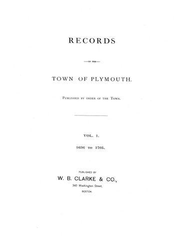 MA Plymouth: Records of the Town of Plymouth, Published by Order of the Town