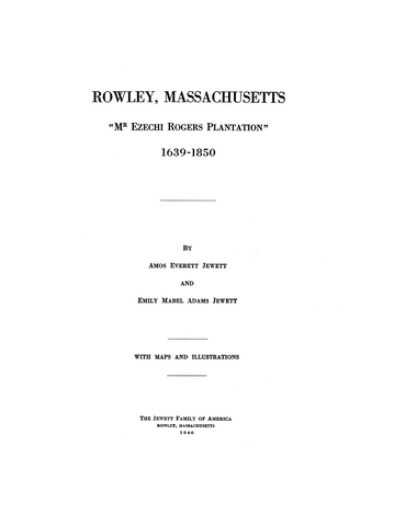 Rowley, MA: Mr Ezechi Rogers Plantation 1639-1850