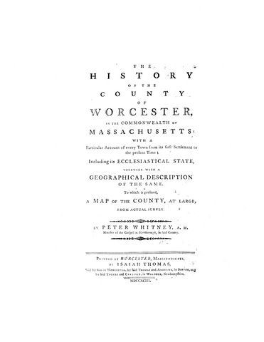 WORCESTER, MA: History of the County of Worcester in the Commonwealth of Massachusetts with a Particular Account of Every Town