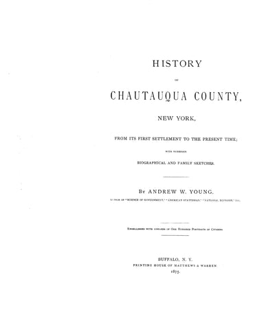 CHAUTAUQUA, NY: History of Chautauqua County, New York, From its First Settlement to the Present Time (Hardcover)