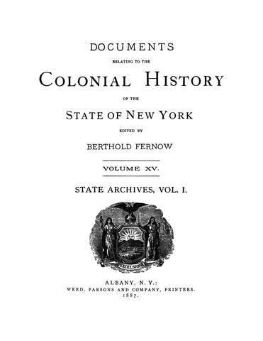 COLONIAL NY: Documents Relating to the Colonial History of the State of New York Volume XV