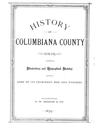 COLUMBIANA, OH: History of Columbiana County, Ohio with Illustrations and Biographical Sketches