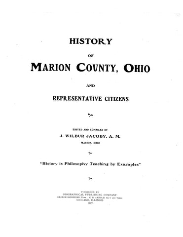 MARION, OH: History of Marion County, Ohio and Representative Citizens (Hardcover)