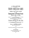 30,000 NAMES, PA: A Collection of Upwards of Thirty Thousand Names of German, Swiss, Dutch, French and other immigrants in Pennsylvania from 1727-1776 (Hardcover)