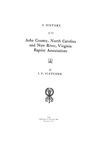 ASHE, NC: A History of the Ashe County, North Carolina and New River, Virginia Baptist Associations (Softcover)