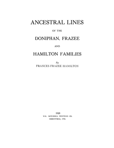 Doniphan: Ancestral Lines of the Doniphan, Frazee and Hamilton Families (Hardcover) 1928