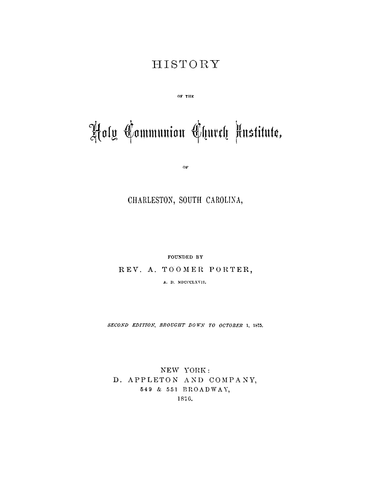 CHARLESTON SC: History of the Holy Communion Church Institute in Charleston, Couth Carolina (Softcover)