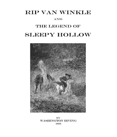 RIP VAN WINKLE AND THE LEGEND OF SLEEPY HOLLOW - By Washington Irving. (1893) - Softcover