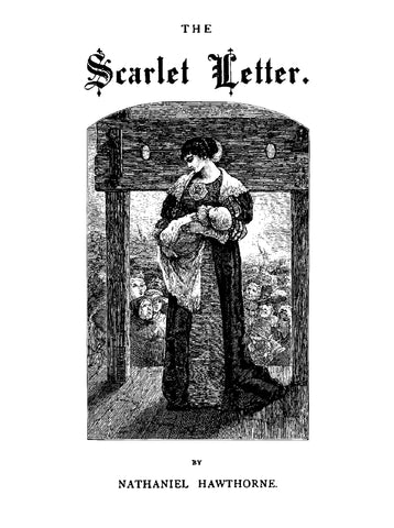 Scarlet Letter by Nathaniel Hawthorne (1874)