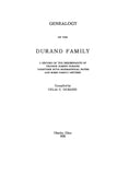 DURAND: Genealogy of the Durand Family: Record of the Descendants of Francis Jos. Durand 1925