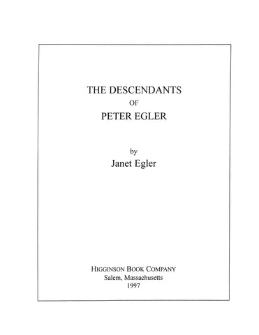 EGLER: Descendants of Peter Egler 1997