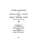 LONG: Benjamin Long and Mary Hershe Long, from A.D. 1810 to A.D. 1935