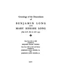 LONG: Benjamin Long and Mary Hershe Long, from A.D. 1810 to A.D. 1935. 1935