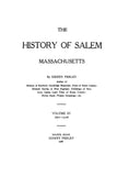 SALEM, MA: HISTORY OF SALEM, MASSACHUSETTS. 1636-1716, Volume 3