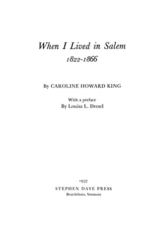 SALEM, MA: WHEN I LIVED IN SALEM, 1822-1866 (Softcover)