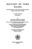 YORK, ME:  HISTORY OF YORK MAINE-1931, VOLUME 1