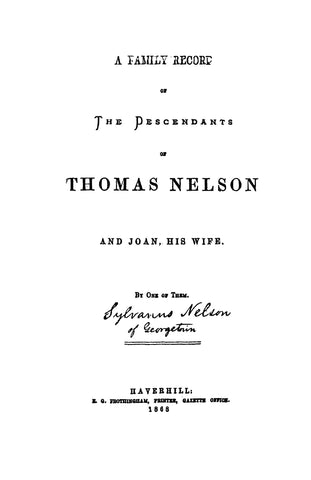 NELSON: A Family Record of the Descendants of Thomas Nelson & Joan, His Wife