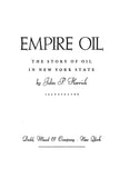 EMPIRE OIL, NY: Empire Oil, The Story of Oil in New York State