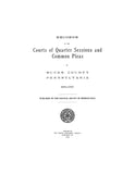 BUCKS COUNTY, PA: RECORDS OF THE COURTS OF QUARTER SESSIONS & COMMON PLEAS OF BUCKS COUNTY, 1684-1700.  With Complete Index of Persons