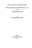 RICKETSON: William ricketson and his Descendants. (in 2 Volumes)