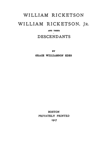 RICKETSON: William ricketson and his Descendants. (in 2 Volumes)