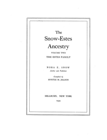 SNOW-ESTES Ancestry, Volume 2