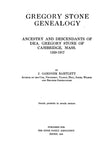 STONE: Ancestors and Descendants of Deacon Gregory Stone of Cambridge, Massachusetts, 1320-1917