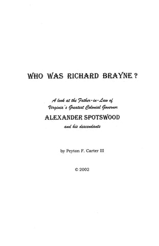 BRAYNE: Who Was Richard Brayne?