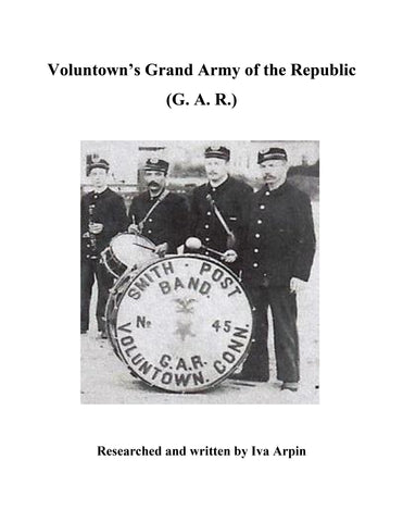VOLUNTOWN, CT: Voluntown's Grand Army of the Republic (G.A.R.) by Iva Arpin (Softcover)