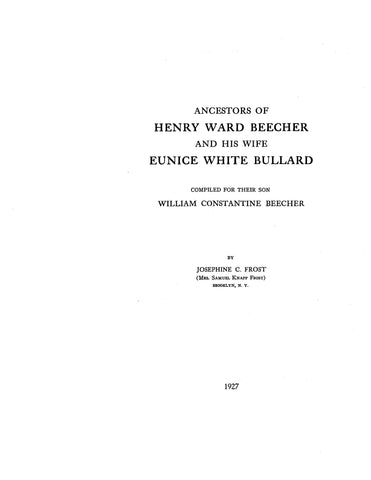BEECHER: Ancestors of Henry Ward Beecher & his wife Eunice White Bullard