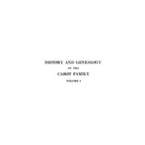 CABOT: History and Genealogy of the Cabot Family  1927