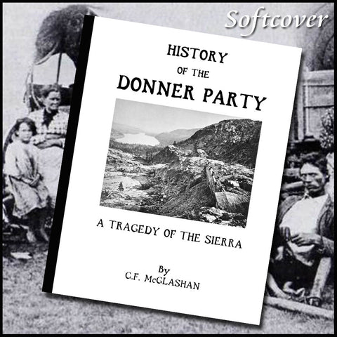Donner Party - History of the Donner party : A Tragedy of the Sierra (1907)