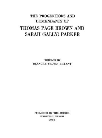 BROWN: The Progenitors and Descendants of Thomas Page Brown and Sarah (Sally) Parker