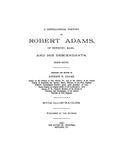 ADAMS: Genealogy: History of Robert Adams of Newbury, MA & his Desc, 1635-1900