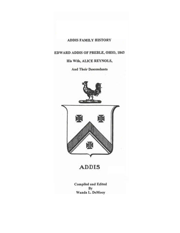 ADDIS Family history: Edward Addis of Preble, OH, 1843, His Wife, Alice Reynols, & Their Descendants