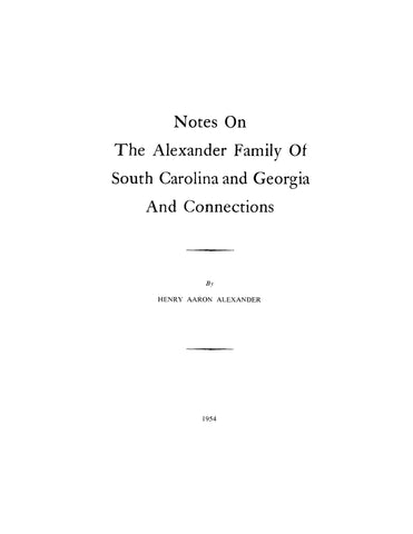ALEXANDER:  Notes on the Alexander family of SC & GA & Connections