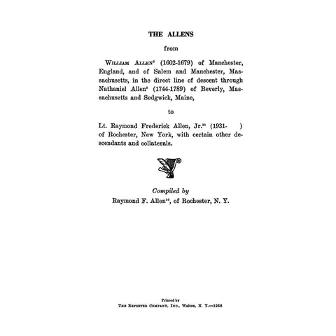 ALLEN: The Allens, from William (1602-79) of Manchester, England, & Salem & Manchester, MA in the Direct Line through Nathaniel of Beverly, MA