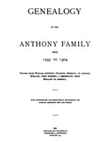 ANTHONY: Genealogy of the Anthony family, 1495-1904