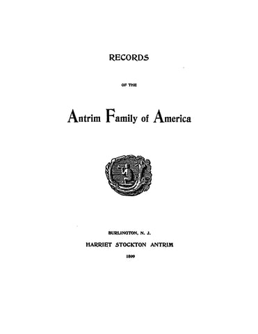 ANTRIM: Records of the Antrim Family of America