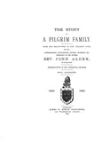 ALDEN: The story of a Pilgrim Family from the Mayflower to the Present Time (1889), with Autobiography, Recollections, Letters, Incidents & Genealogy