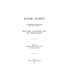 ALDEN: Eliab Alden of Middleborough, MA & Cairo, NY: His Alden Ancestors & His Descendants