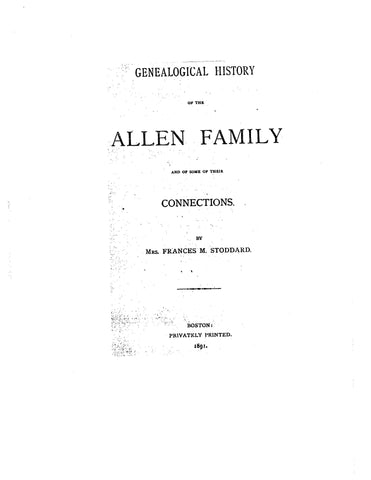 ALLEN: Genealogical History of the Allen Family and Some of their Connections
