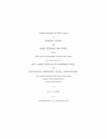 ALLEN: A Brief History of the family of Nathan Allen & Mary Putnam