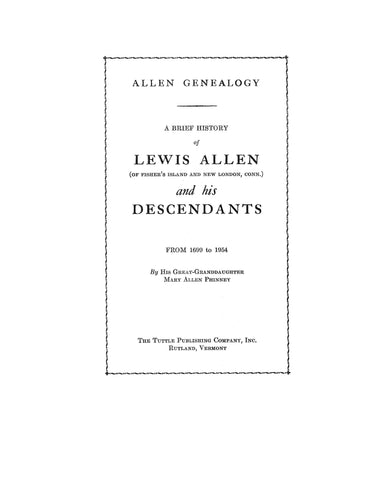 ALLEN: Brief history of Lewis Allen of Fisher's Island & New London, CT & His Descendants., from 1699-1954
