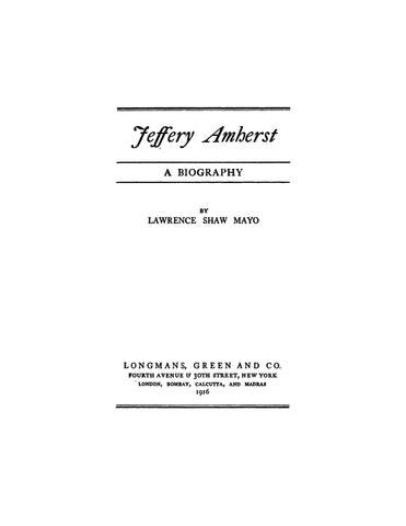 AMHERST: Jeffery Amherst: A Biography