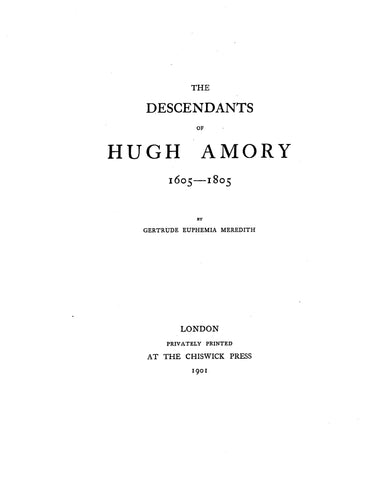 AMORY: The Descendants of Hugh Amory, 1605-1805