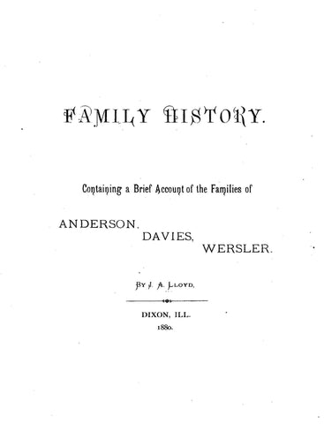 ANDERSON: Family History, Containing a Brief Account of the Families of Anderson, Davies, Wersler