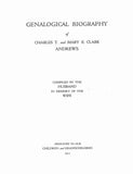 ANDREWS: Genealogical Biography of Charles T. & Mary E. Clark Andrews