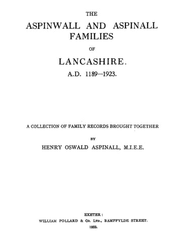 Aspinwall & Aspinall Families of Lancashire, 1189-1923